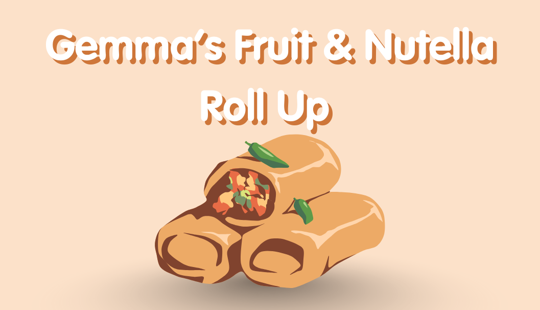 Gemma's Fruits and Nutella Roll Up