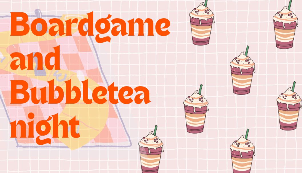 Boardgame and Bubble tea night